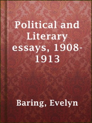 cover image of Political and Literary essays, 1908-1913